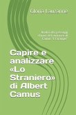 Capire e analizzare Lo Straniero di Albert Camus: Analisi dei passaggi chiave del romanzo di Camus &quote;L'Etranger&quote;