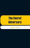 The Secret Adversary The Secret Adversary