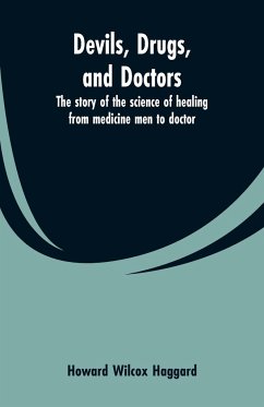 Devils, drugs, and doctors - Haggard, Howard Wilcox