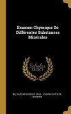 Examen Chymique De Différentes Substances Minérales