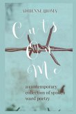 Cuts on Me: A contemporary collection of spoken word poems