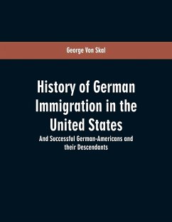 History Of German Immigration In The United States - Skal, George Von