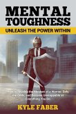 Mental Toughness - Unleash the Power Within