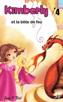 Kimberly et la bête de feu - O'Neil, Jane