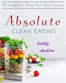 Absolute Clean Eating (eBook, ePUB)