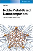 Noble Metal-Based Nanocomposites (eBook, ePUB)