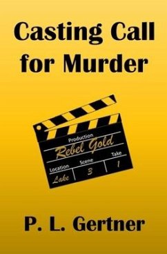 Casting Call for Murder - Gertner, P. L.