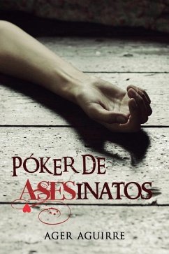 Póker de asesinatos - Aguirre Zubillaga, Ager