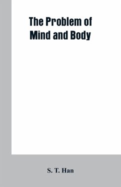 The Problem of Mind and Body - Han, S. T.
