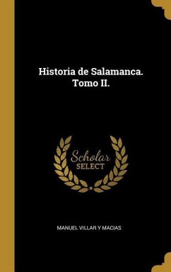 Historia de Salamanca. Tomo II.