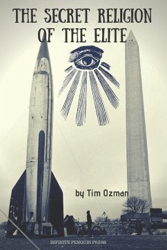 The Secret Religion of the Elite - Ozman, Tim