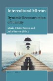 Intercultural Mirrors: Dynamic Reconstruction of Identity