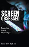 SCREEN-OBSESSED