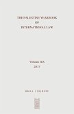 The Palestine Yearbook of International Law, Volume 20 (2017)