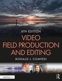 Video Field Production and Editing - Compesi, Ronald J