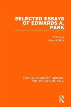 Selected Essays of Edwards A. Park - Parham, Charles F