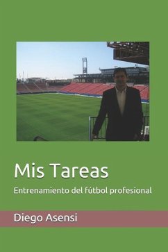 Mis Tareas de entrenamiento en el fútbol profesional - Asensi García, Diego