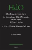 Theology and Society in the Second and Third Centuries of the Hijra. Volume 5 Bibliography and Indices: A History of Religious Thought in Early Islam