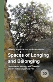 Spaces of Longing and Belonging: Territoriality, Ideology and Creative Identity in Literature and Film