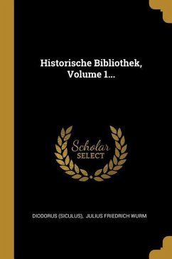Historische Bibliothek, Volume 1...