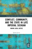 Conflict, Community, and the State in Late Imperial Sichuan