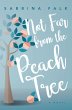 Not Far from the Peach Tree - Bild 1