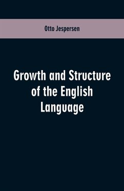 Growth and Structure of the English Language - Jespersen, Otto