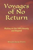 Voyages of No Return: Mutiny on the HMS Bounty and Beyond