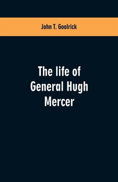 Cover The life of General Hugh Mercer