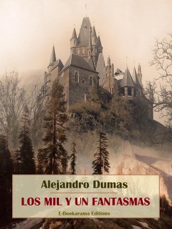 Los mil y un fantasmas (eBook, ePUB) - Dumas, Alejandro