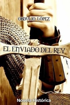 El Enviado del Rey - López, Obdulio