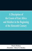 A Discription of the Coasts of East Africa and Malabar in the Beginning of the Sixteenth Century