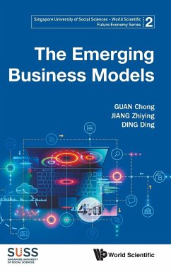 EMERGING BUSINESS MODELS, THE - Chong Guan, Zhiying Jiang & Ding Ding