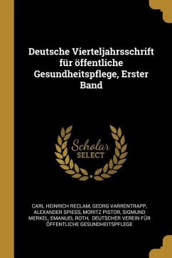 Deutsche Vierteljahrsschrift Für Öffentliche Gesundheitspflege, Erster Band - Reclam, Carl Heinrich; Varrentrapp, Georg; Spiess, Alexander