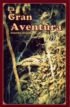 La Gran Aventura - Vazquez Parra, Alejandro Daniel