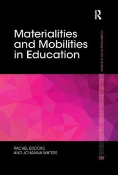 Materialities and Mobilities in Education - Brooks, Rachel; Waters, Johanna