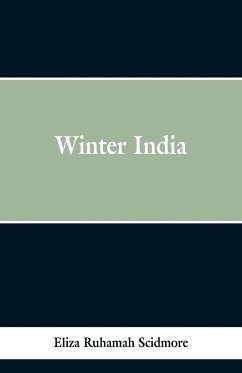 Winter India - Scidmore, Eliza Ruhamah