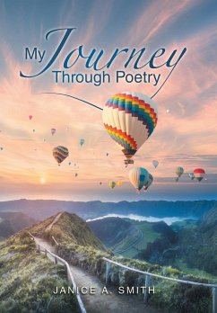 My Journey Through Poetry - Smith, Janice A.