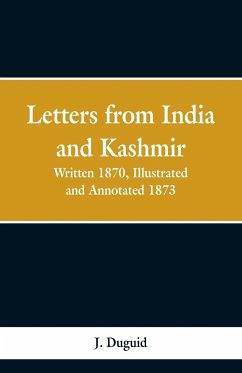 Letters from India and Kashmir - Duguid, J.