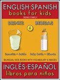 6 - Drinks (Bebidas) - English Spanish Books for Kids (Inglés Español Libros para Niños) (eBook, ePUB)