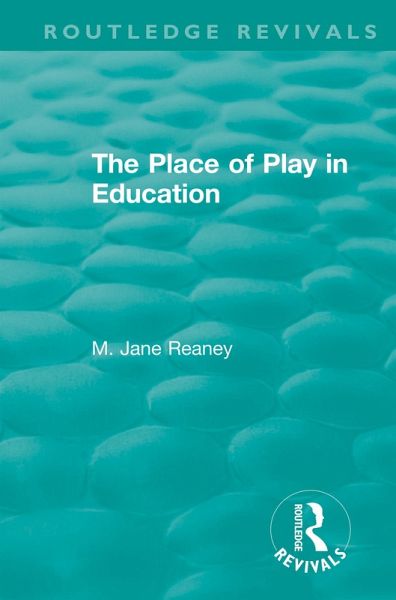The Place of Play in Education (eBook, PDF) The Place of Play in Education (eBook, PDF)