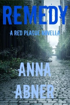 Remedy (eBook, ePUB) - Anna Abner