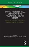 Faculty Perspectives on Vocational Training in South Africa (eBook, ePUB)