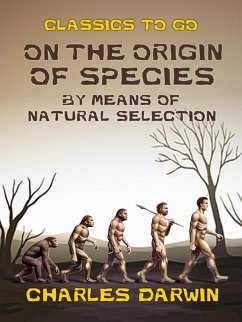 On the Origin of Species By Means of Natural Selection (eBook, ePUB) - Darwin, Charles