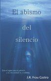 El Abismo del Silencio