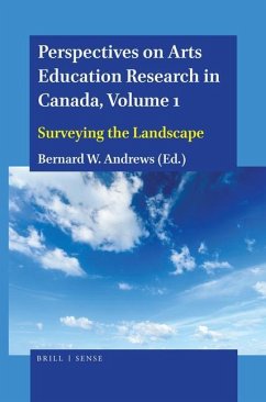 Perspectives on Arts Education Research in Canada, Volume 1: Surveying the Landscape