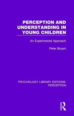 Perception and Understanding in Young Children - Bryant, Peter