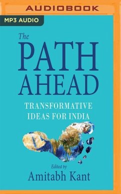 The Path Ahead: Transformative Ideas for India - Kant, Amitabh