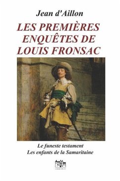 Les Premières Enquêtes de Louis Fronsac - D'Aillon, Jean