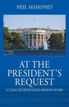 At the President's Request - Mahoney, Neil